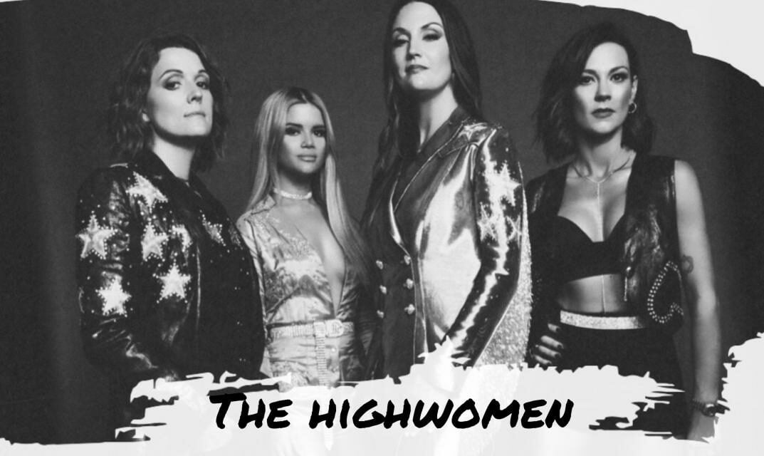 The Highwomen Self-Titled Debut in 10 Stunning Lyrics